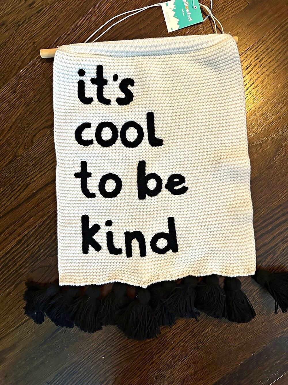 Pillowfort Knit Wall Hang “It’s Cool to Be Kind” White/Black 13x18 Tasseled
